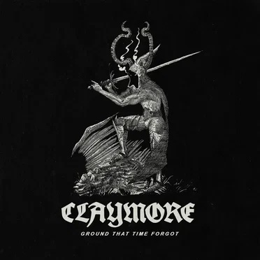 Ground That Time Forgot by Claymore - album cover
