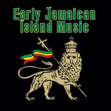 Early Jamaican Island Music by Various Artists - album cover