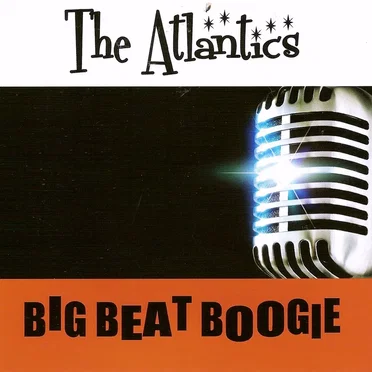 Big Beat Boogie by The Atlantics - album cover