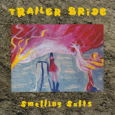 Smelling Salts by Trailer Bride - album cover