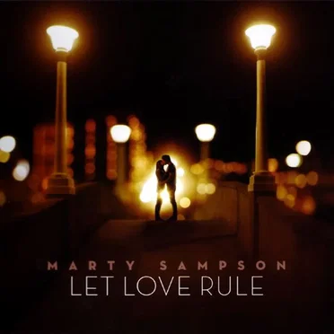 Let Love Rule by Marty Sampson - album cover