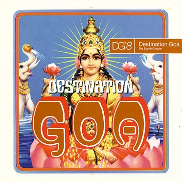 Destination Goa 8: The Eighth Chapter by Various Artists - album cover