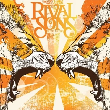 Before the Fire by Rival Sons - album cover