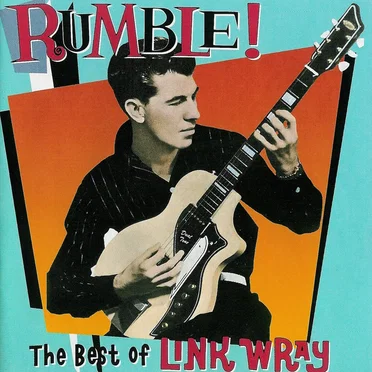 Rumble! The Best of Link Wray