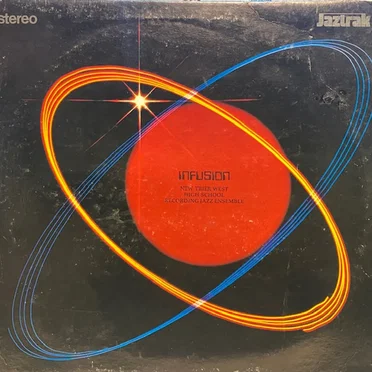 Infusion by New Trier West High School Recording Jazz Ensemble And Lab Jazz Ensemble - album cover