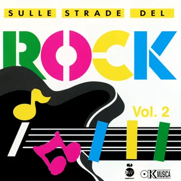 Sulle strade del rock, Vol. 2 by Various Artists - album cover