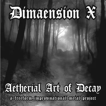Aetherial Art of Decay