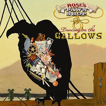 Dancing on the Gallows by Rose’s Pawn Shop - album cover