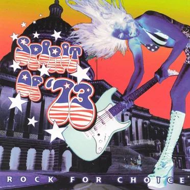Spirit of '73: Rock for Choice by Various Artists - album cover