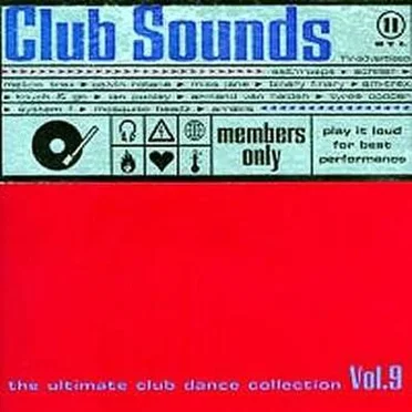 Club Sounds: The Ultimate Club Dance Collection, Vol. 9 by Various Artists - album cover