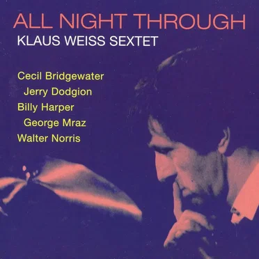 All Night Through by Klaus Weiss Sextett - album cover