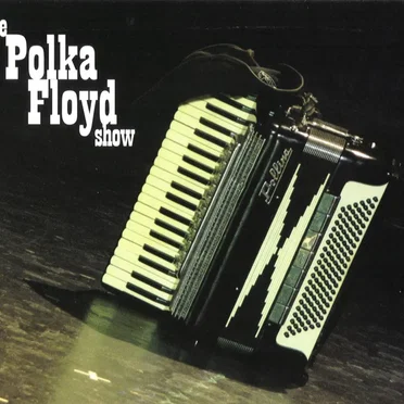 The Polka Floyd Show