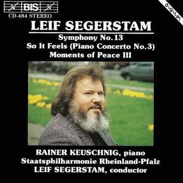 Symphony no. 13 / Piano Concerto no. 3 / Moments of Peace Iii