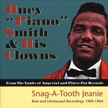 Snag‐A‐Tooth Jeanie by Huey “Piano” Smith & His Clowns - album cover