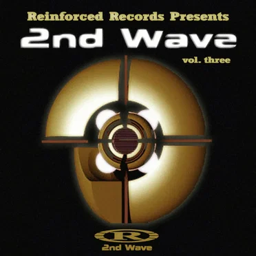 Reinforced Records Presents 2nd Wave Vol. Three by Various Artists - album cover