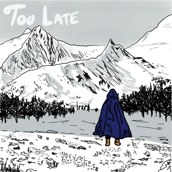 Too Late