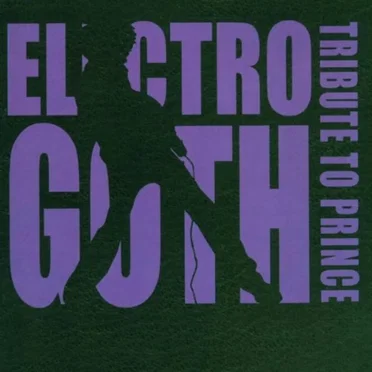 Electro Goth Tribute to Prince by Various Artists - album cover