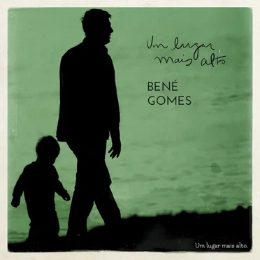 Um Lugar Mais Alto by Bené Gomes - album cover