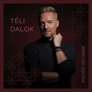 Téli Dalok by Bereczki Zoltán - album cover