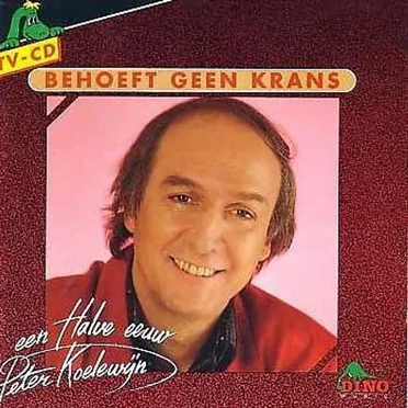 Koelewijn behoeft geen krans: Een halve eeuw Peter Koelewijn by Various Artists - album cover