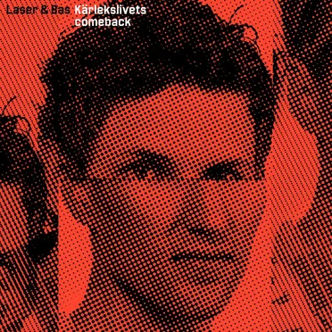 Kärlekslivets comeback by Laser & bas - album cover
