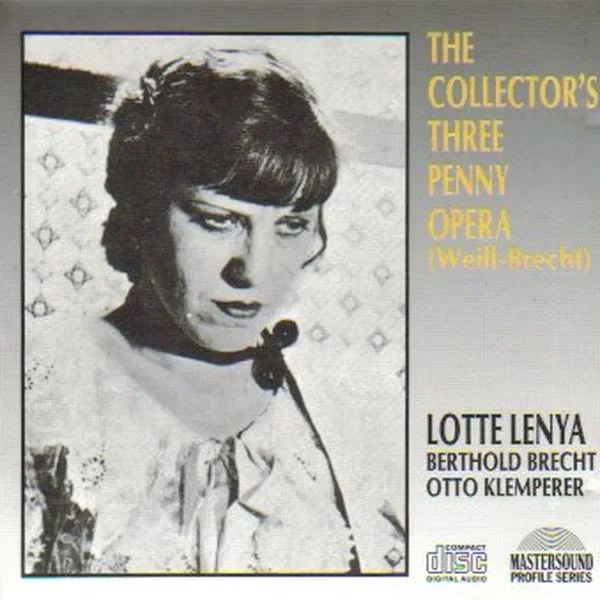 The Collector's Three Penny Opera (1929-1931 original cast)