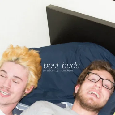 Best Buds by Mom Jeans. - album cover