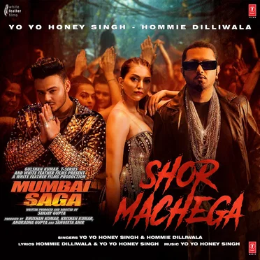 Shor Machega (From "Mumbai Saga") by Yo Yo Honey Singh - album cover
