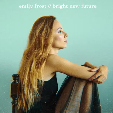 Bright New Future by Emily Frost - album cover