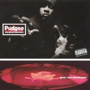 Give 'em the Finger by Pudgee tha Phat Bastard - album cover