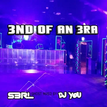 3nd Of An 3ra (ghosted by DJYou)