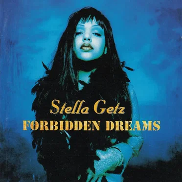 Forbidden Dreams by Stella Getz - album cover