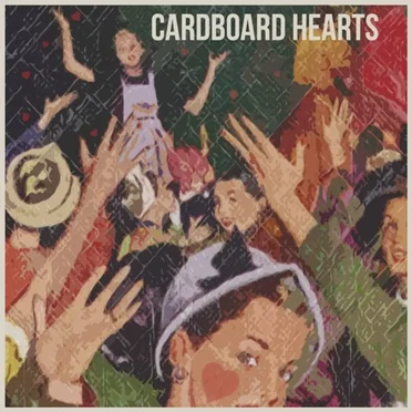 Cardboard Hearts