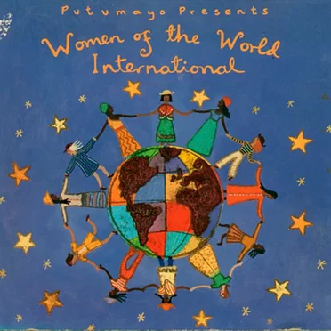 Putumayo Presents: Women of the World: International by Various Artists - album cover