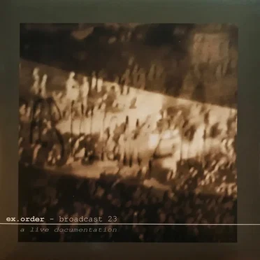 Broadcast 23 by Ex.Order - album cover