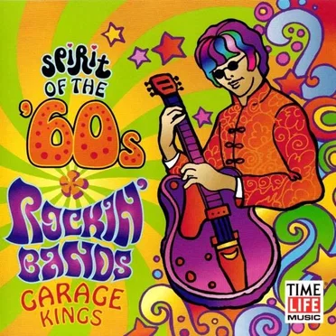 Spirit of the ’60s: Rockin’ Bands: Garage Kings by Various Artists - album cover