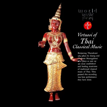 Virtuosi of Thai Classical Music