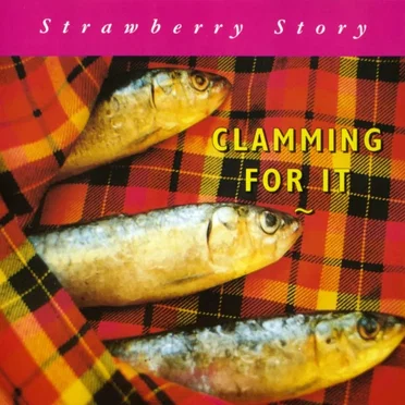 Clamming for It by Strawberry Story - album cover