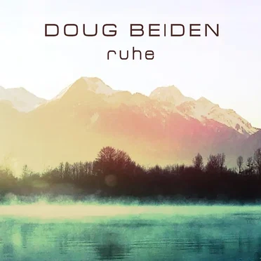 Ruhe by Doug Beiden - album cover