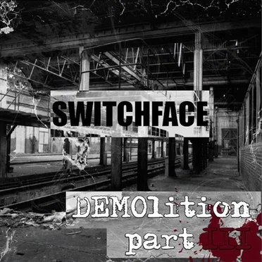 Demolition Part III by Switchface - album cover