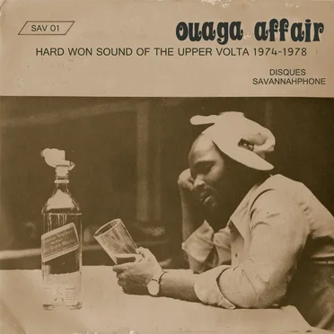 Ouaga Affair: Hard Won Sound of the Upper Volta 1974-1978 by Various Artists - album cover