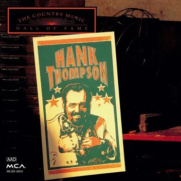 The Country Music Hall of Fame: Hank Thompson