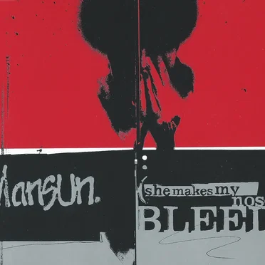 She Makes My Nose Bleed