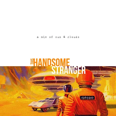 A Mix of Sun & Clouds by This Handsome Stranger - album cover