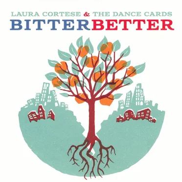 Bitter Better by Laura Cortese & The Dance Cards - album cover