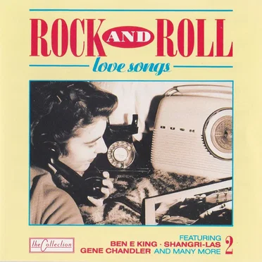 Rock And Roll Love Songs, Volume 2 by Various Artists - album cover
