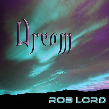 Dream by Rob Lord - album cover