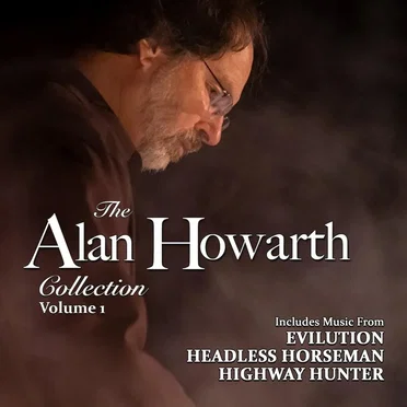 The Alan Howarth Collection: Volume 1: Evilution / Headless Horseman / Highway Hunter