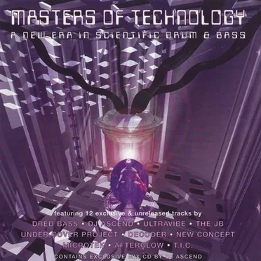 Masters Of Technology: A New Era In Scientific Drum & Bass by Various Artists - album cover