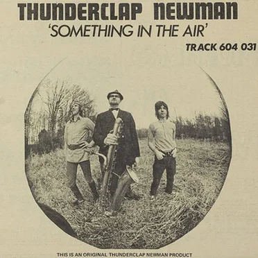 Something in the Air by Thunderclap Newman - album cover